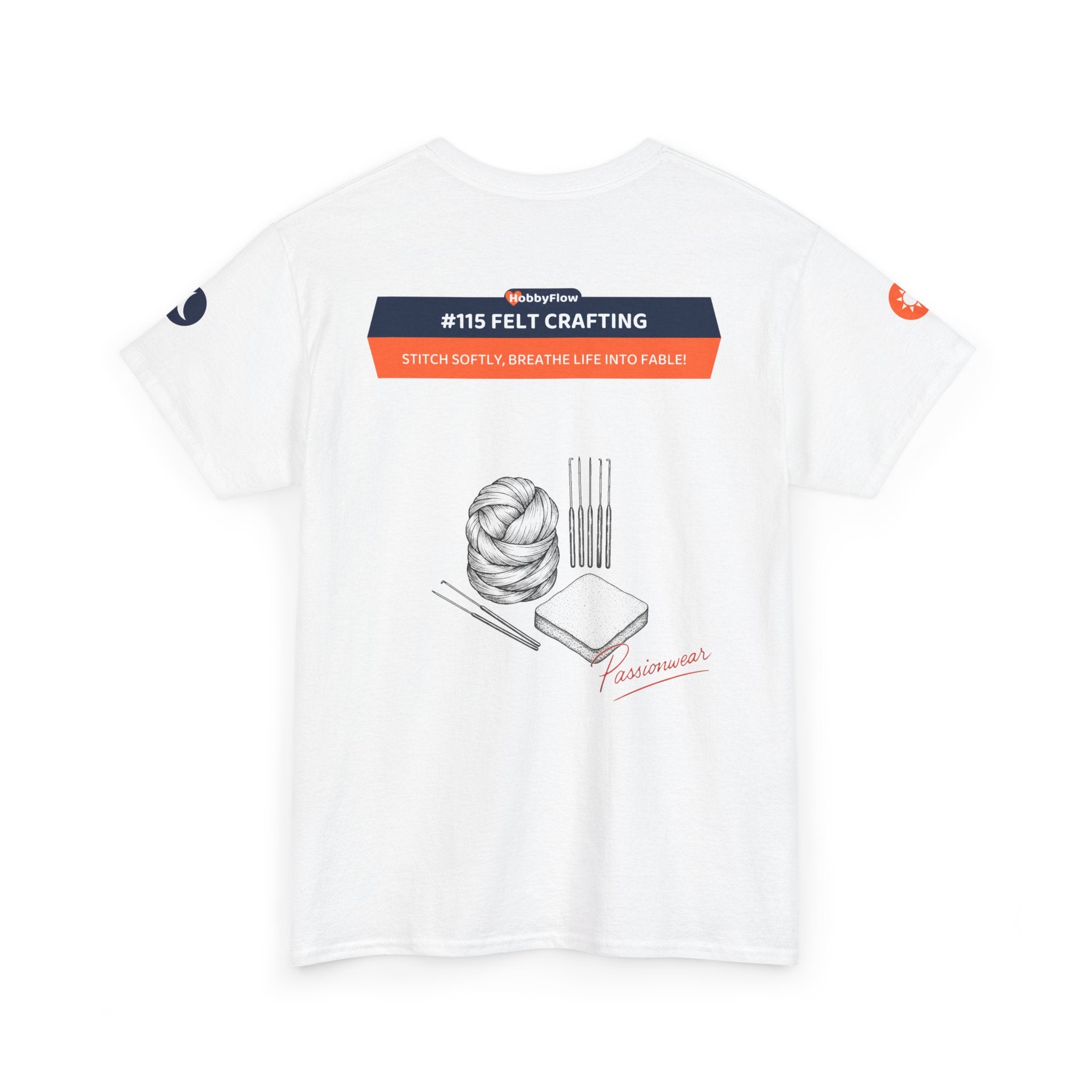 HobbyFlow #115 Felt crafting Tee - Essential Creative Arts & Crafts Wear: Stitch Softly, Breathe Life into Fable!