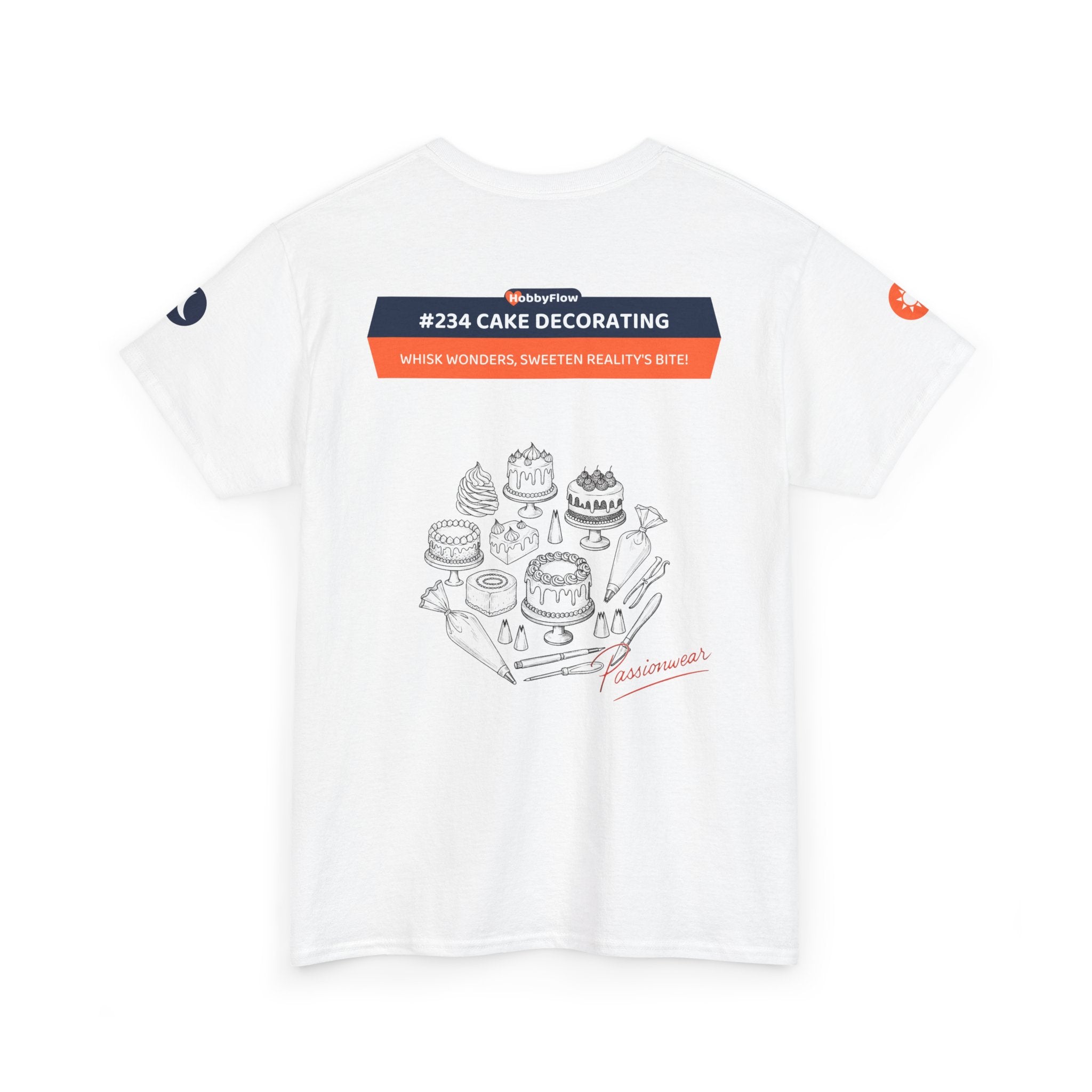 HobbyFlow #234 Cake decorating Tee - Essential Food & Drink Wear: Whisk Wonders, Sweeten Reality's Bite!