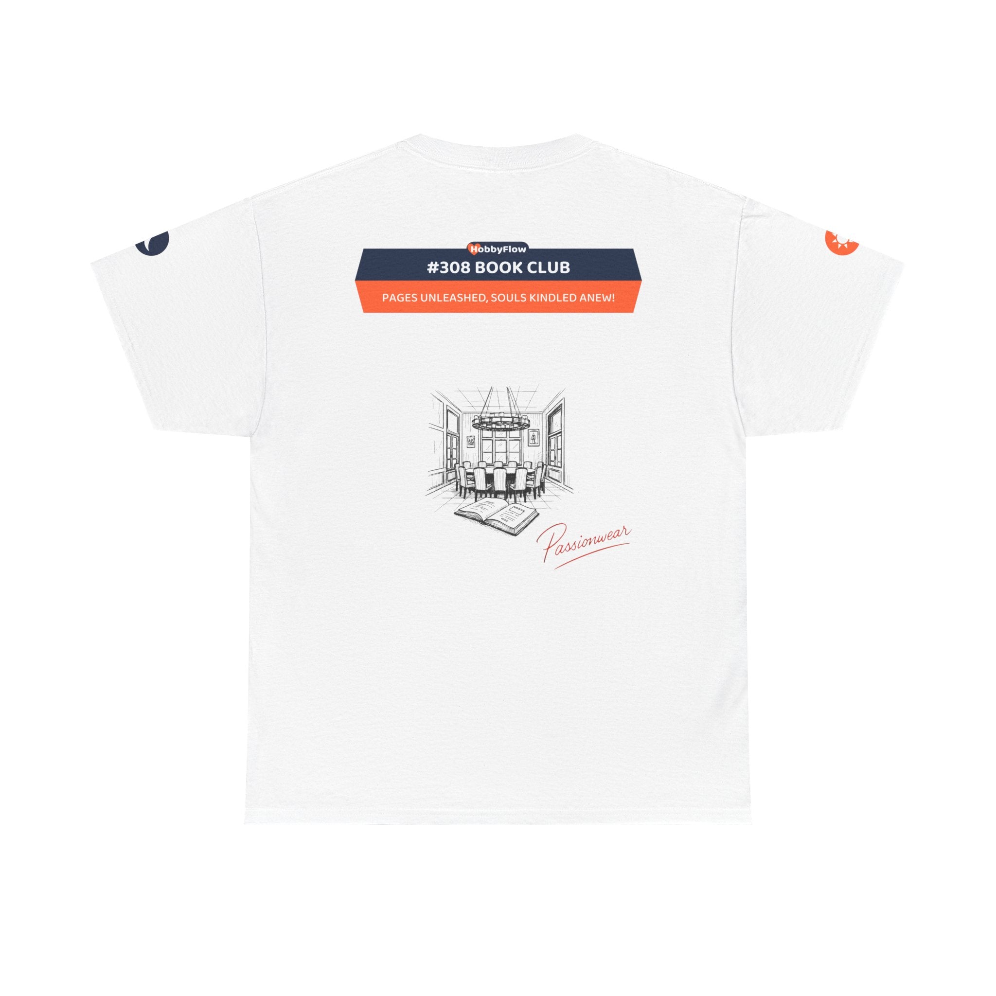 HobbyFlow #308 Book club Tee - Essential Intellectual & Educational Wear: Pages Unleashed, Souls Kindled Anew!