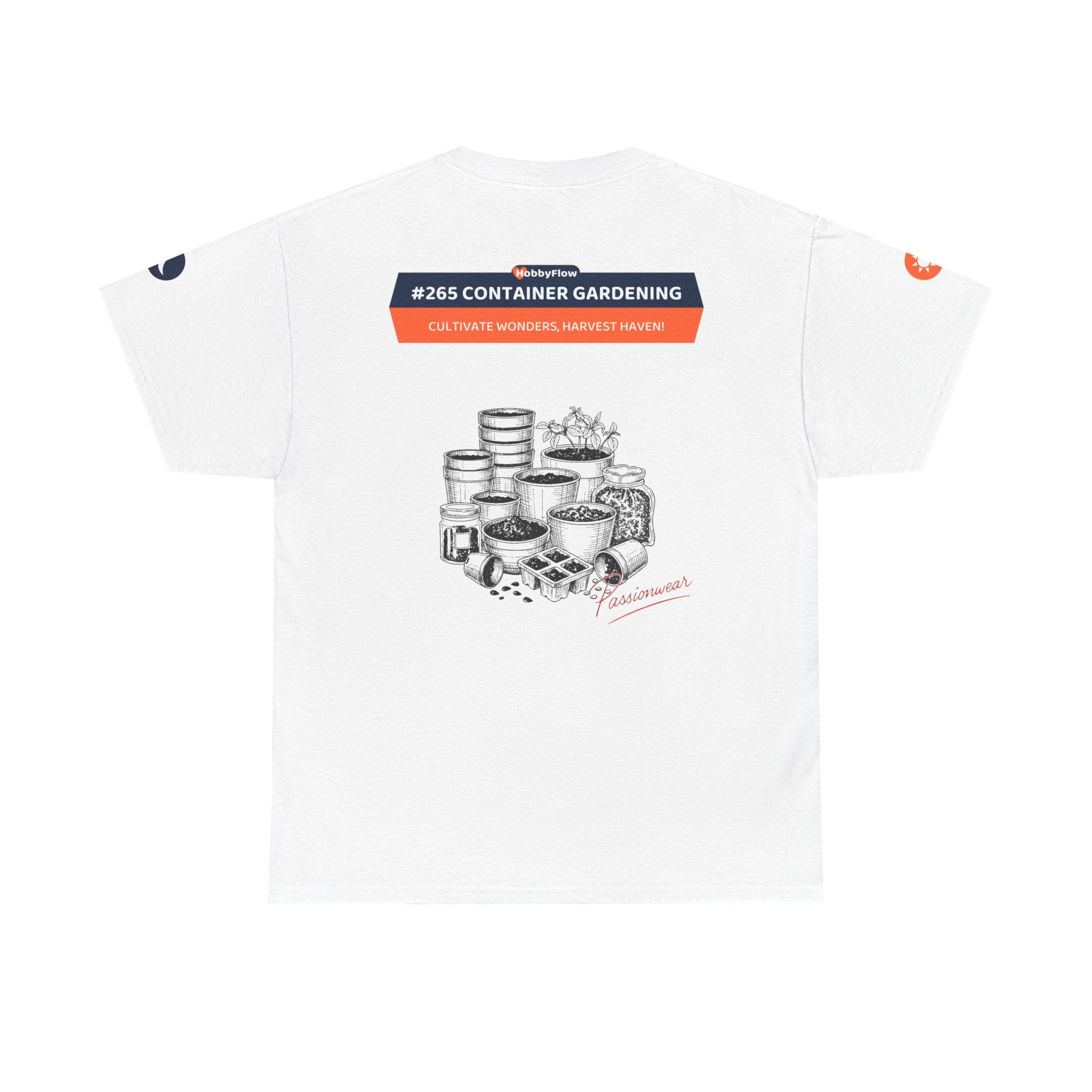 HobbyFlow #265 Container gardening Tee - Essential Gardening & Nature Wear: Cultivate Wonders, Harvest Haven!