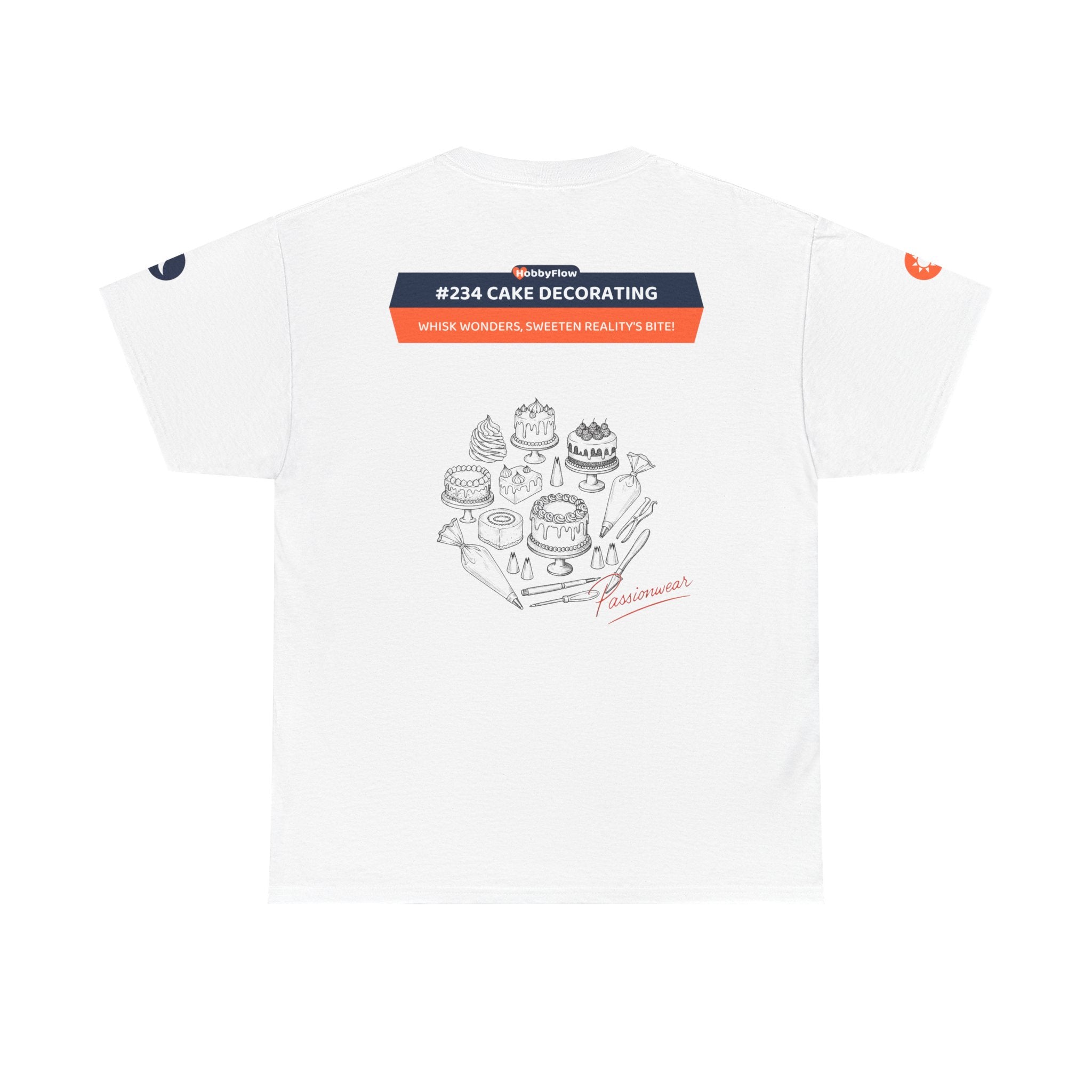 HobbyFlow #234 Cake decorating Tee - Essential Food & Drink Wear: Whisk Wonders, Sweeten Reality's Bite!