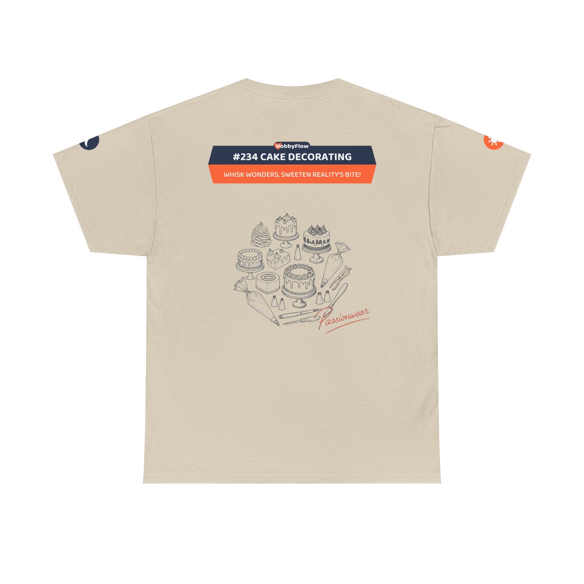 HobbyFlow #234 Cake decorating Tee - Essential Food & Drink Wear: Whisk Wonders, Sweeten Reality's Bite!