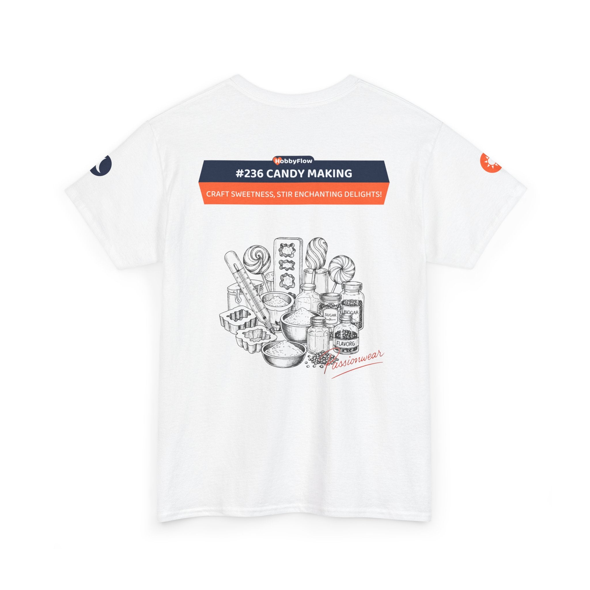 HobbyFlow #236 Candy making Tee - Essential Food & Drink Wear: Craft Sweetness, Stir Enchanting Delights!
