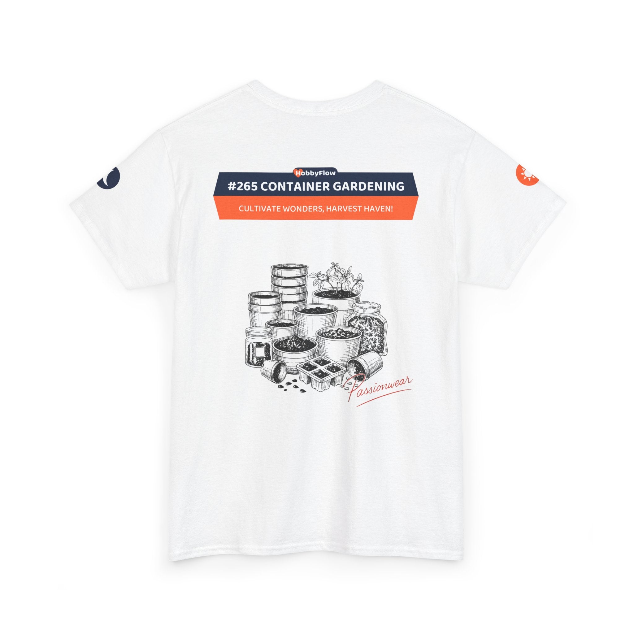 HobbyFlow #265 Container gardening Tee - Essential Gardening & Nature Wear: Cultivate Wonders, Harvest Haven!