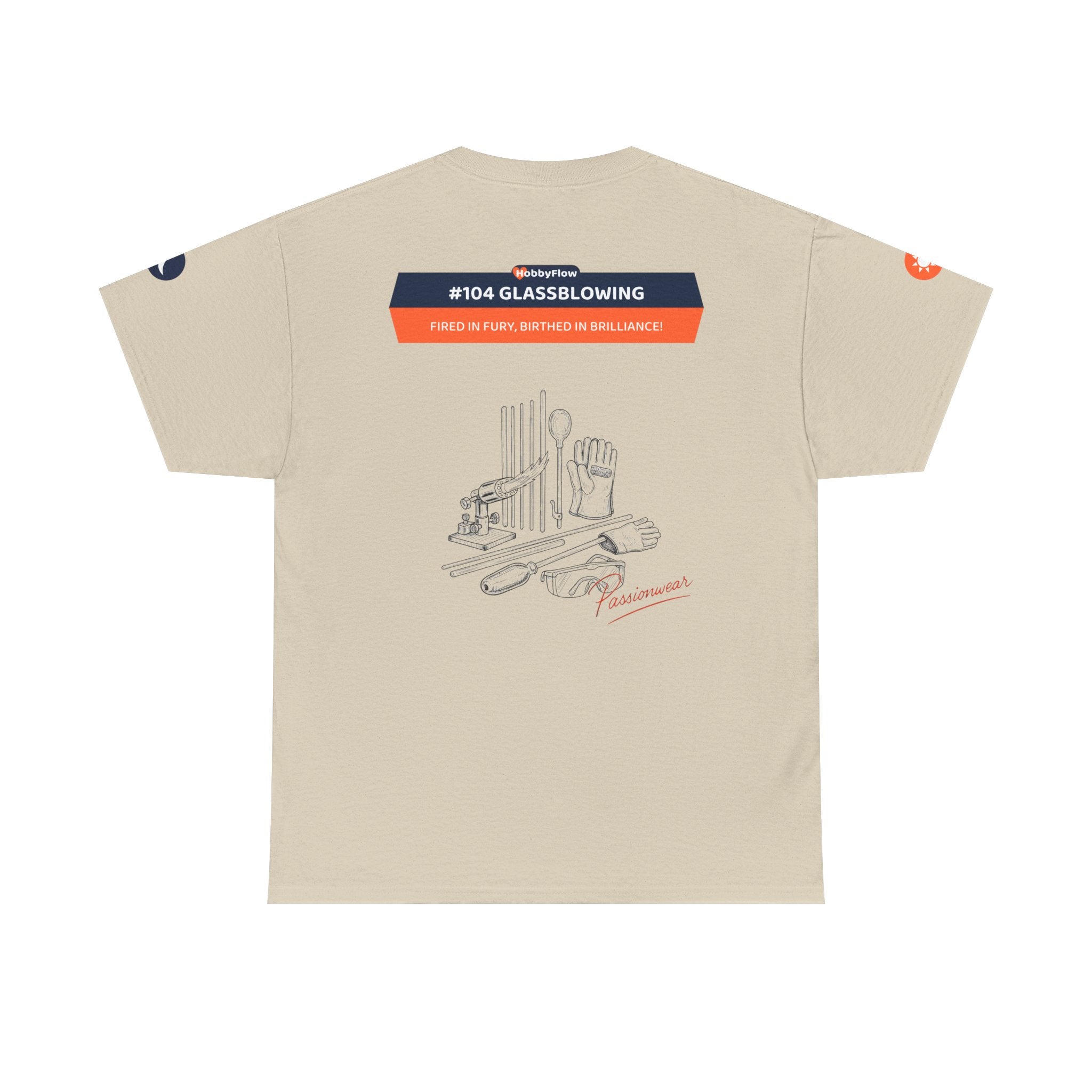 HobbyFlow #104 Glassblowing Tee - Essential Creative Arts & Crafts Wear: Fired in Fury, Birthed in Brilliance!