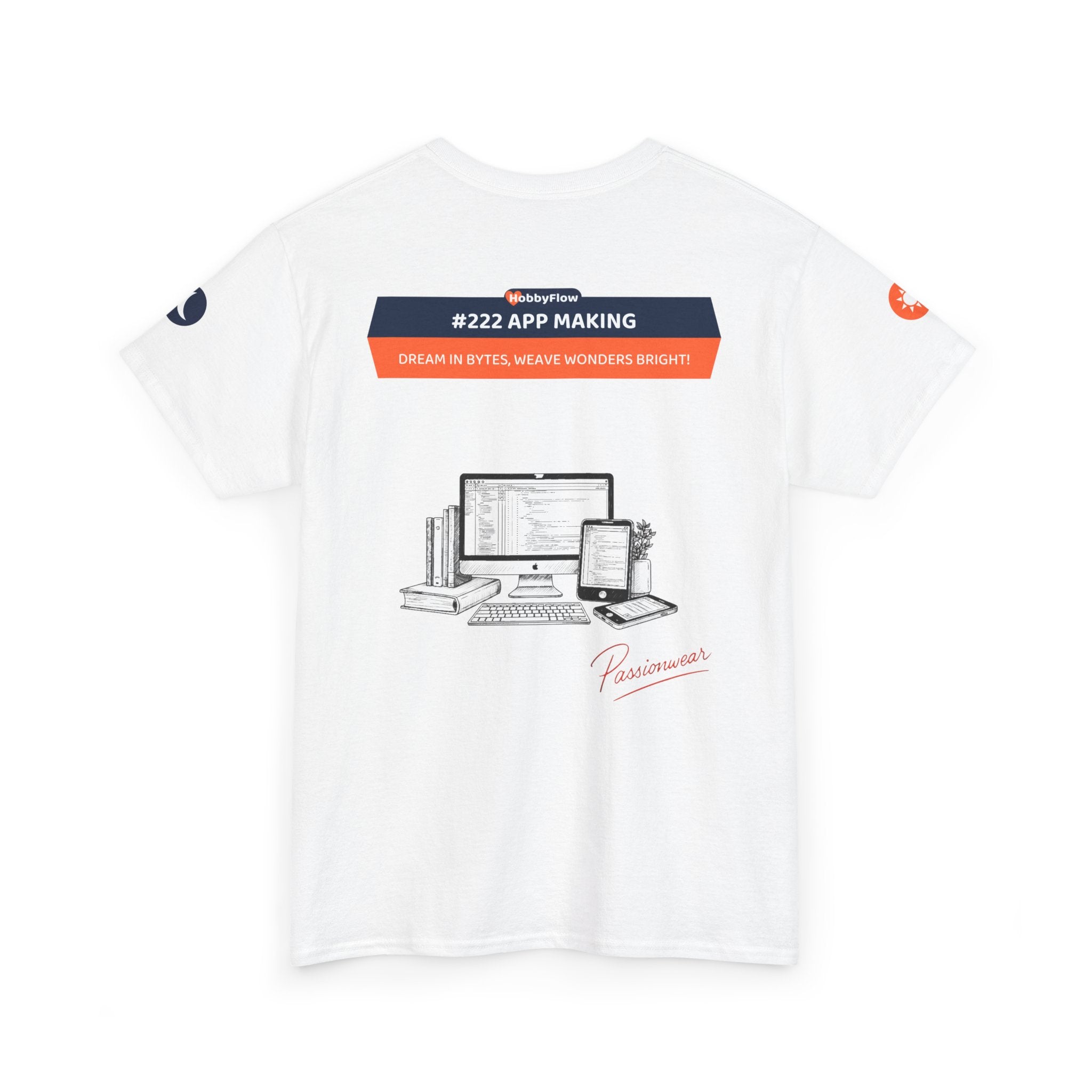 HobbyFlow #222 App making Tee - Essential Technology & DIY Wear: Dream in Bytes, Weave Wonders Bright!