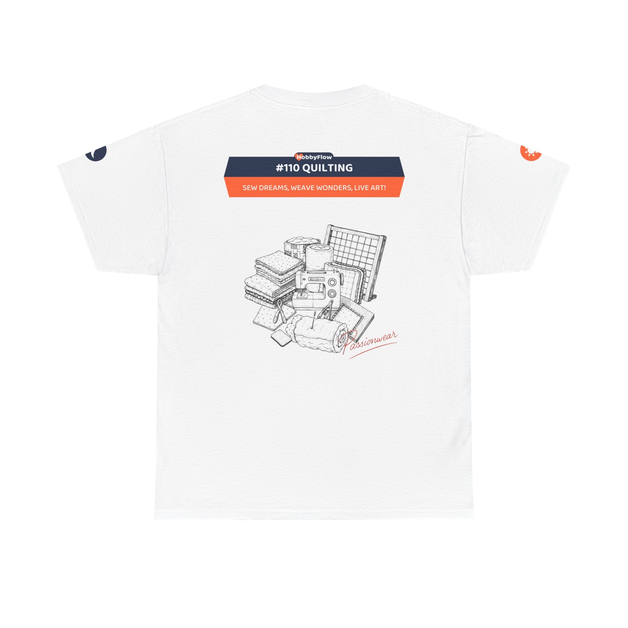 HobbyFlow #110 Quilting Tee - Essential Creative Arts & Crafts Wear: Sew Dreams, Weave Wonders, Live Art!