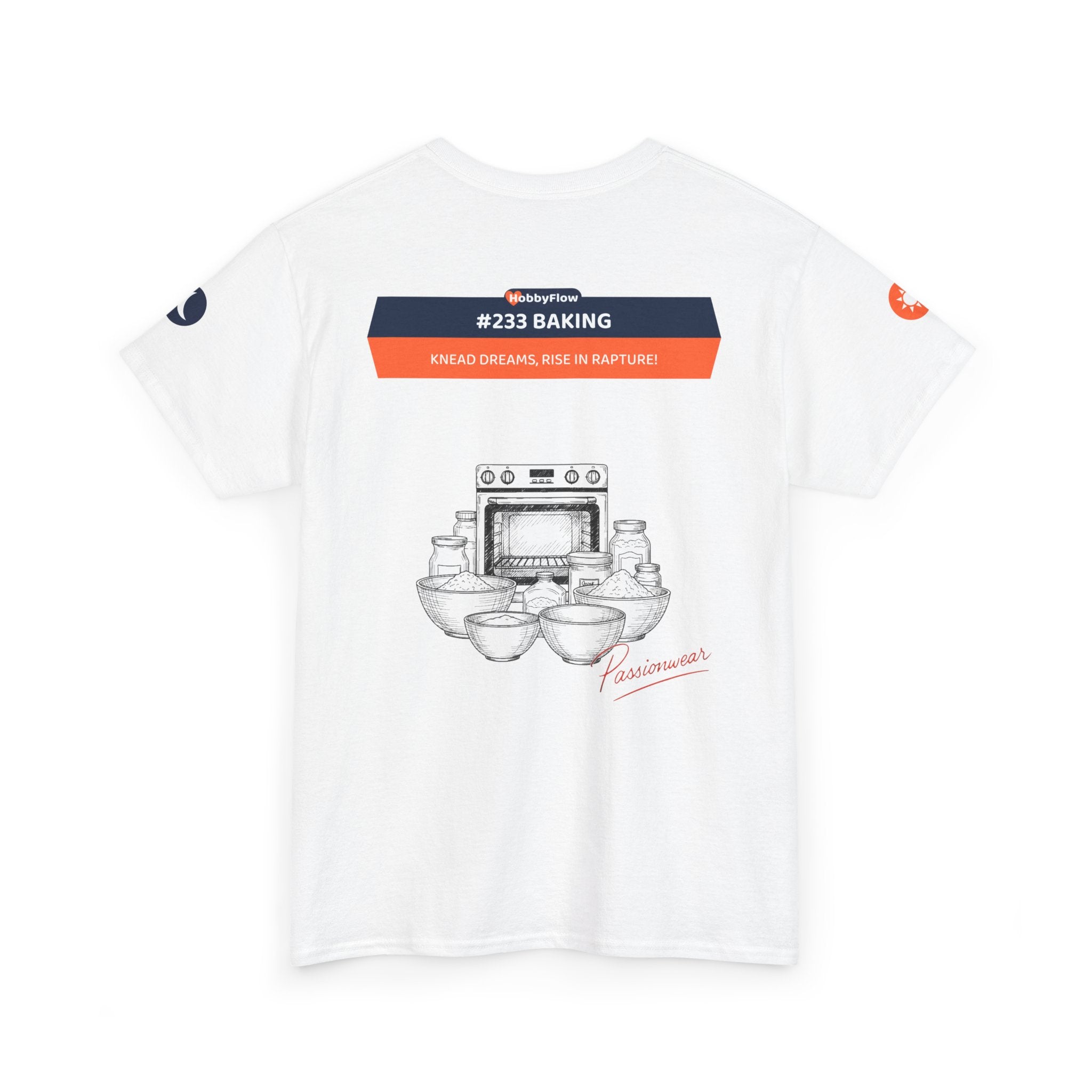 HobbyFlow #233 Baking Tee - Essential Food & Drink Wear: Knead Dreams, Rise in Rapture!