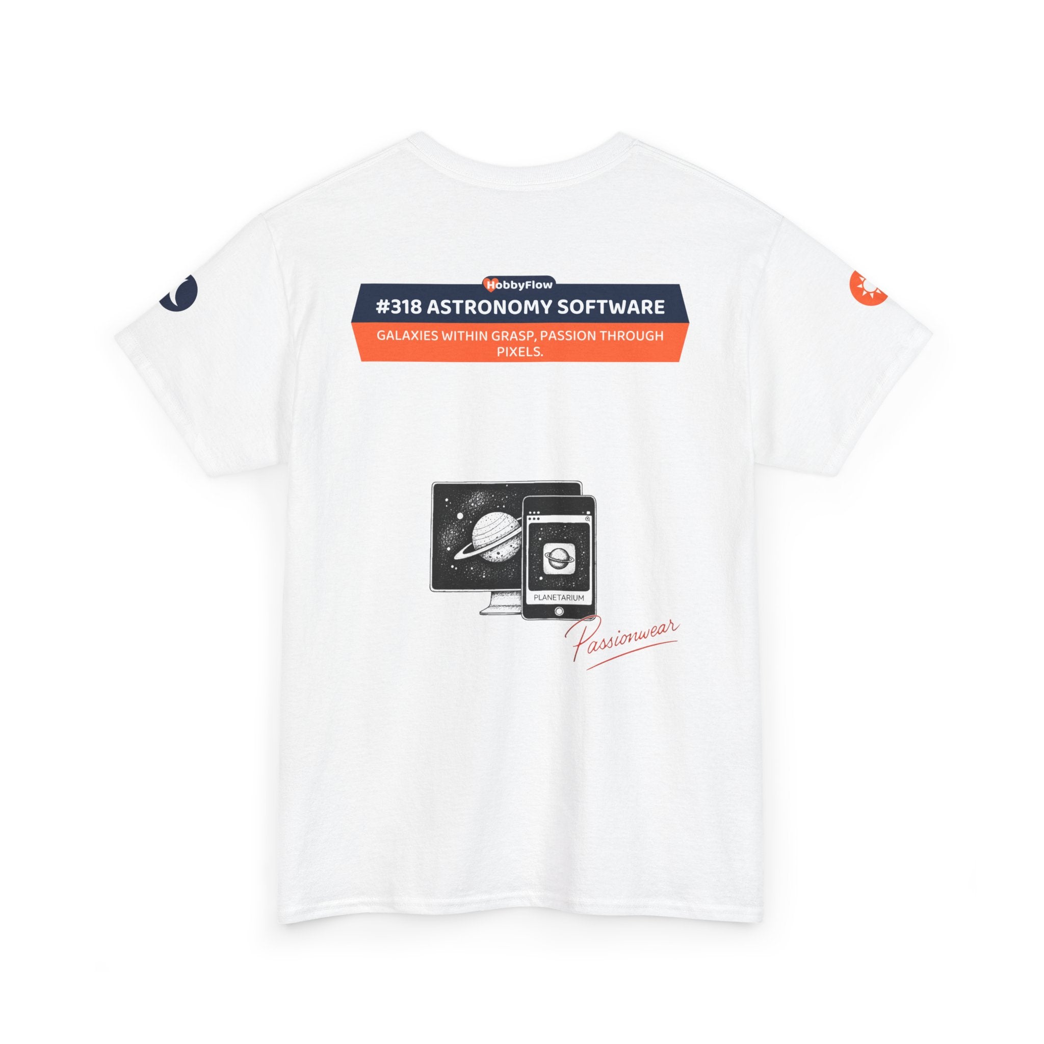 HobbyFlow #318 Astronomy software Tee - Essential Intellectual & Educational Wear: Galaxies Within Grasp, Passion Through Pixels.